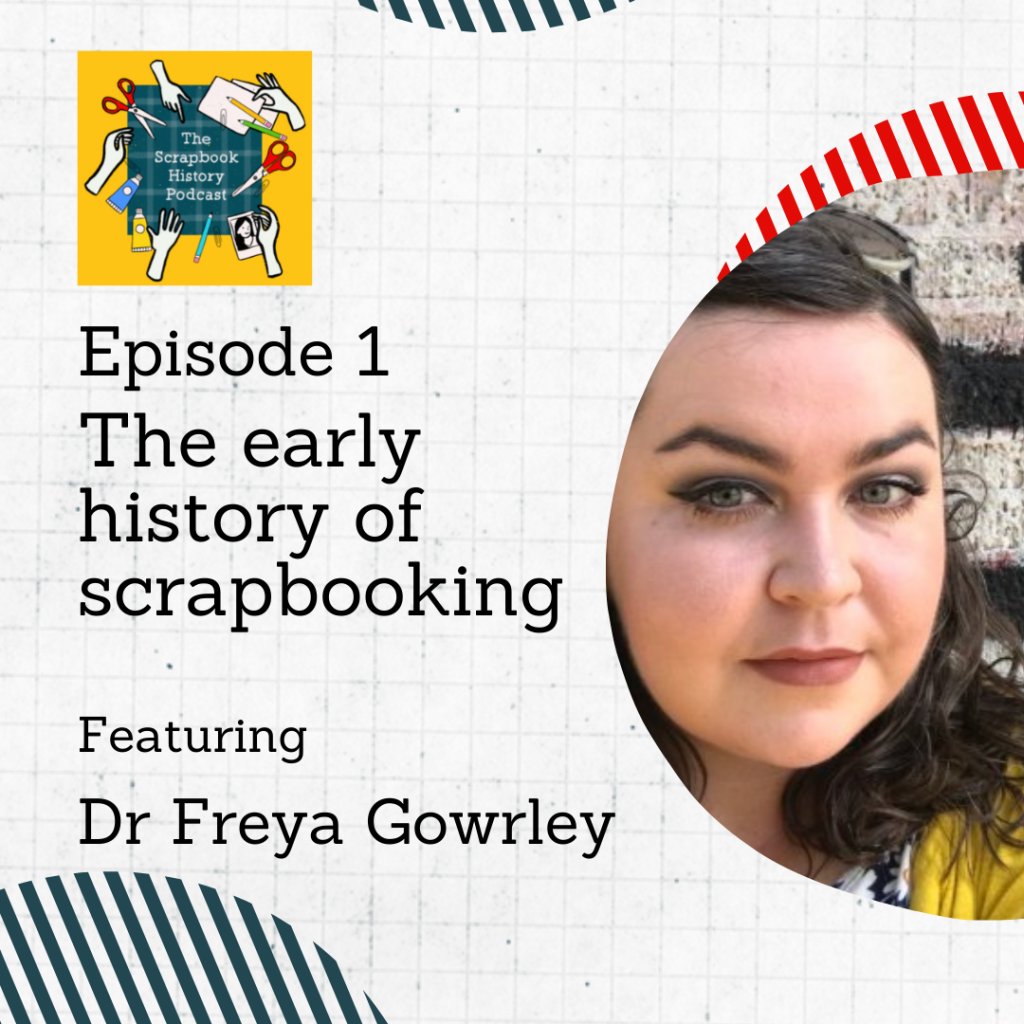 The early history of scrapbooking